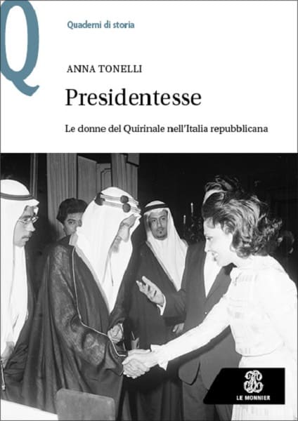 Presidentesse, le donne del Quirinale con Anna Tonelli