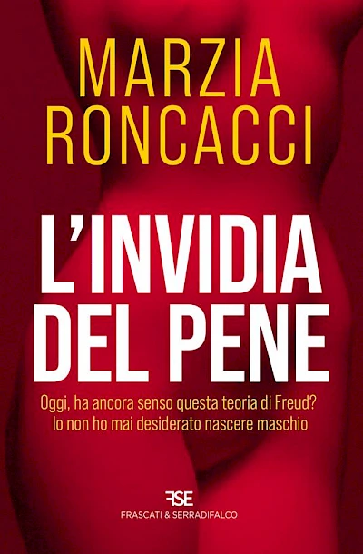 L'invidia del pene. Oggi, ha ancora senso questa teoria di Freud?