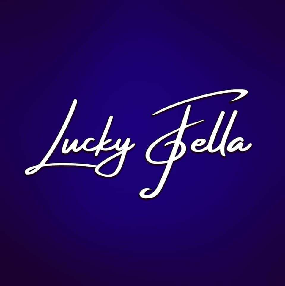 Lucky Fella