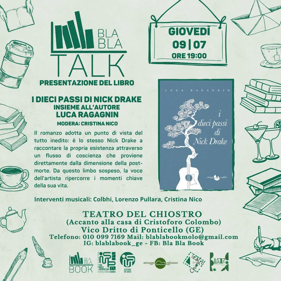 Bla Bla Talk - I DIECI PASSI DI NICK DRAKE