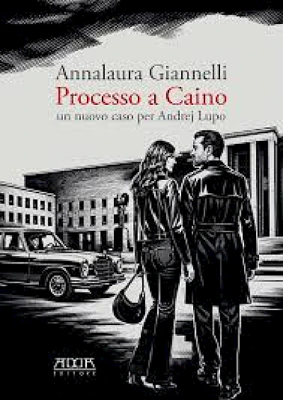 Processo a Caino - un nuovo caso per Andrej Lupo