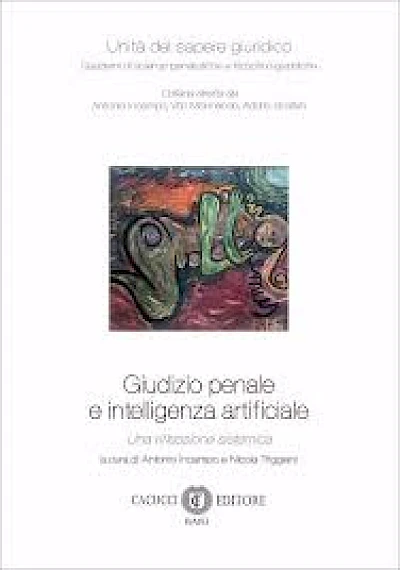 Giudizio penale e intelligenza artificiale. Una riflessione sistemica.