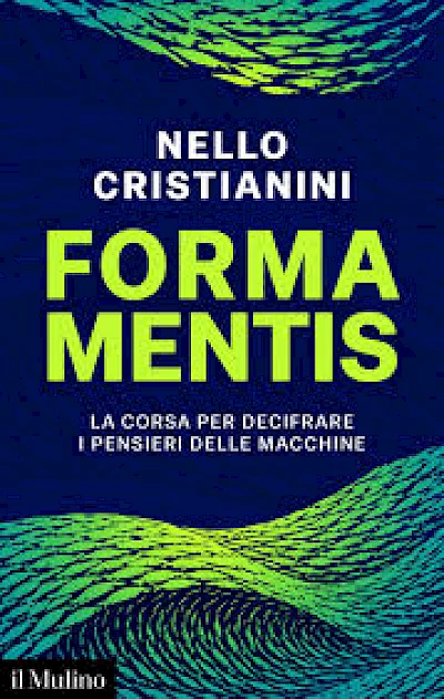 Forma mentis. La corsa per decifrare i pensieri delle macchine