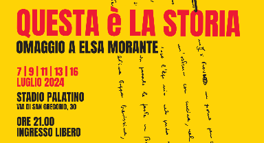 Questa è la Storia - Omaggio a Elsa Morante