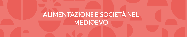 Alimentazione e Società nel Medioevo