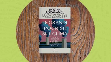 Le grandi ipocrisie sul clima