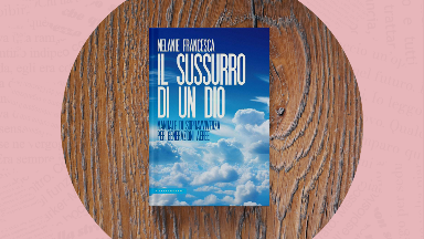 Il sussurro di un Dio