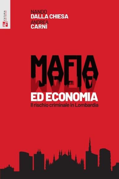 Mafia ed economia con Nando Dalla Chiesa e Andrea Carnì