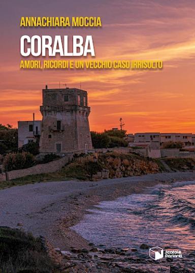 Coralba. Amori, ricordi e un vecchio caso irrisolto