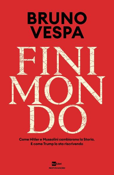 Finimondo - Chi Sconvolge L’ordine Globale, Ieri E Oggi