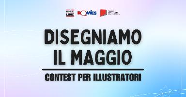 Cerimonia di premiazione Disegniamo il Maggio - Contest per Illustratori 2025