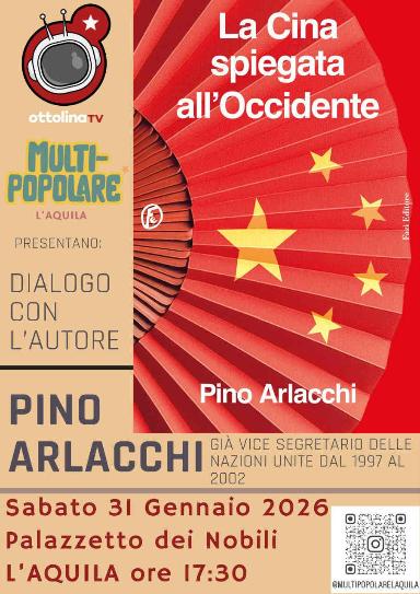La Cina spiegata all’Occidente, con Pino Arlacchi | L’Aquila