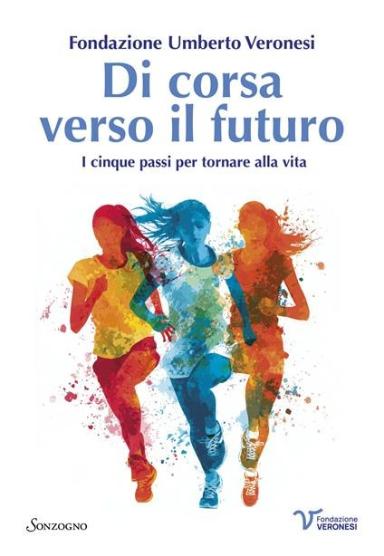 Fondazione Umberto Veronesi | Di corsa verso il futuro, Sonzogno