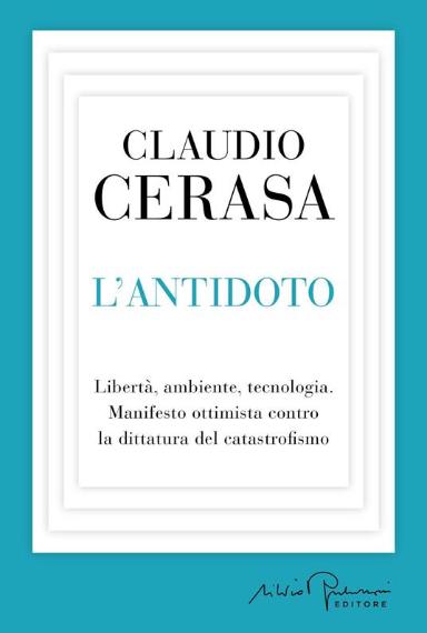Claudio Cerasa | L’antidoto, Silvio Berlusconi Editore