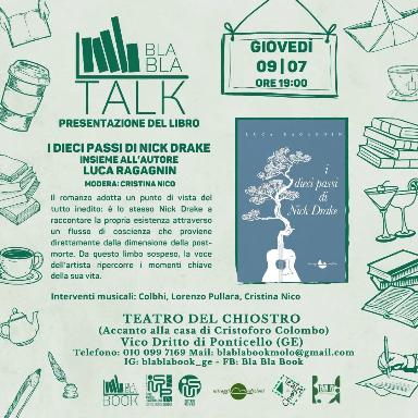 Bla Bla Talk - I DIECI PASSI DI NICK DRAKE