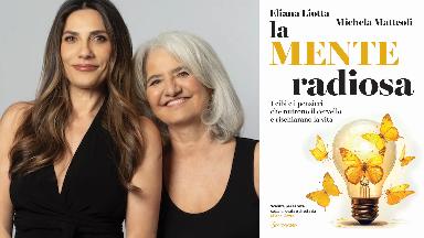 La mente radiosa. Incontro con Eliana Liotta e Michela Matteoli