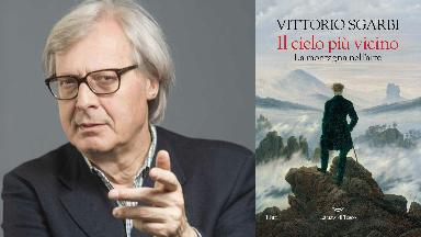 Il cielo più vicino. Incontro con Vittorio Sgarbi