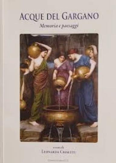 Acque del Gargano – Memoria e paesaggi