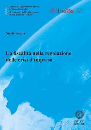 La fiscalità nella regolazione delle crisi d’impresa