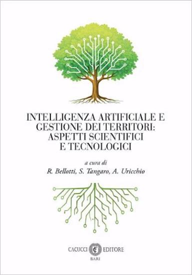 Intelligenza Artificiale e gestione dei territori: aspetti scientifici e tecnologici