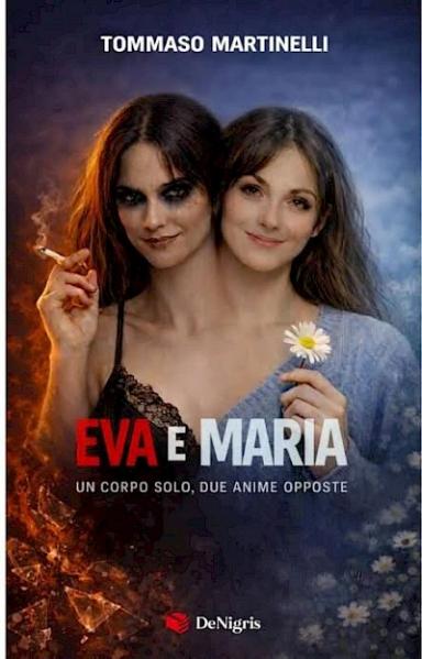 Eva e Maria. Un solo corpo due anime opposte